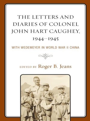 cover image of The Letters and Diaries of Colonel John Hart Caughey, 1944–1945